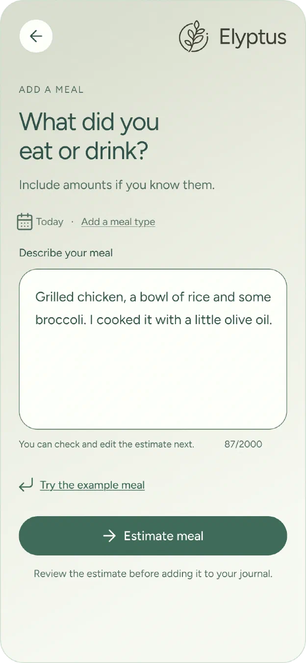 Elyptus’s Add a meal screen, with the description “Grilled chicken, a bowl of rice and some broccoli. I cooked it with a little olive oil.”